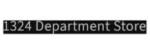 1324 Department Store